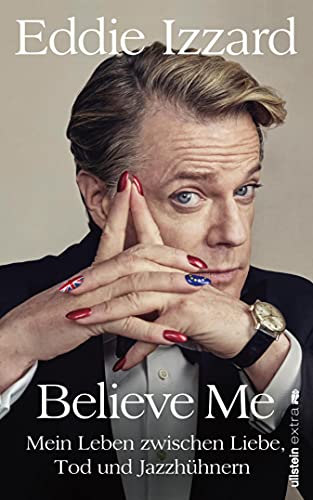Believe Me: Mein Leben zwischen Liebe, Tod und Jazzhühnern - Livres & eBooks en promo à 4.99€