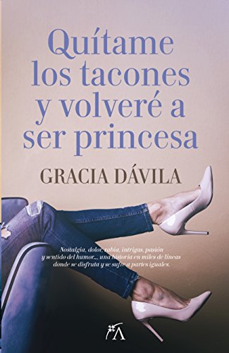 Quítame los tacones y volveré a ser princesa (Spanish... - Maison & Cuisine en promo à 3.90€
