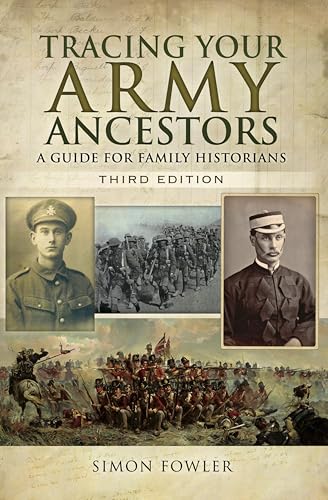 Tracing Your Army Ancestors: A Guide for Family Historians... - Amazon Royaume-Uni à 0.99€