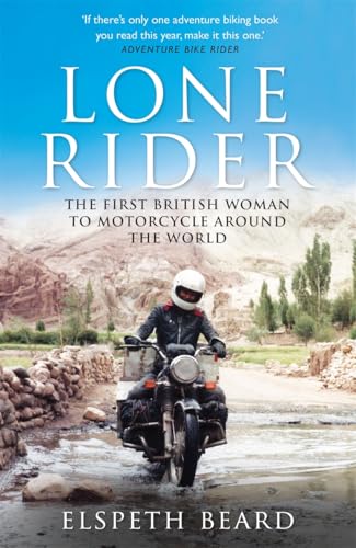 Lone Rider: The First British Woman to Motorcycle Around... - Amazon Royaume-Uni à 0.99€
