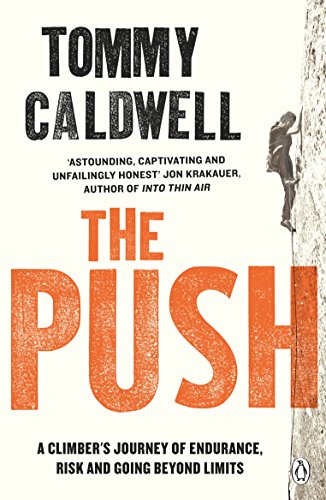 The Push: A Climber's Journey of Endurance, Risk and Going... - Livres & eBooks Amazon Royaume-Uni à 0.99€