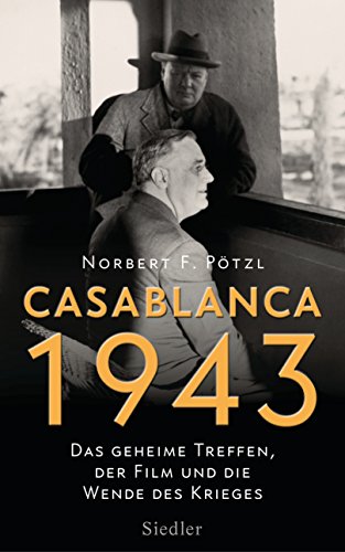 Casablanca 1943: Das geheime Treffen, der Film und die... - Livres & eBooks Amazon Allemagne à 6.99€