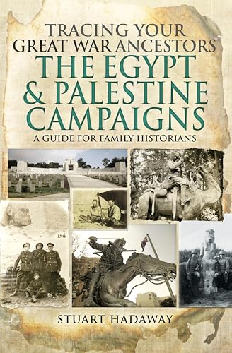 Tracing Your Great War Ancestors: The Egypt & Palestine... - Livres & eBooks Amazon Royaume-Uni à 0.99€