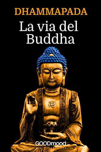 Dhammapada - La Via del Buddha - Livres & eBooks Amazon Italie à 1.50€