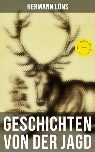 Geschichten von der Jagd: Bereicherte Ausgabe. - Livres & eBooks Amazon Allemagne à 0.99€