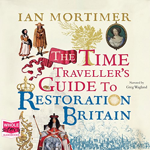 The Time Traveller's Guide to Restoration Britain - Deal du jour à 5.99€