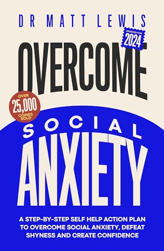 Overcome Social Anxiety and Shyness: A Step-By-Step Self... - Deal du jour à 0.99€