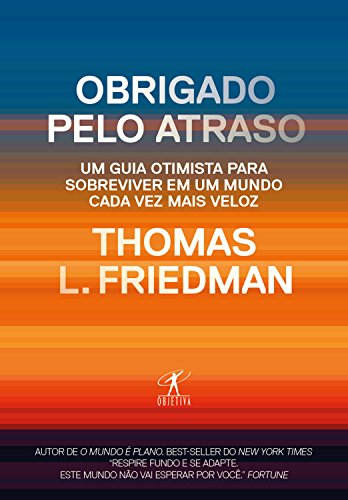 Obrigado pelo atraso: Um guia otimista para sobreviver em... - Livres & eBooks Amazon Allemagne à 2.61€