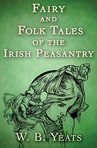 Fairy and Folk Tales of the Irish Peasantry - Nouvelle promo Amazon à 0.99€