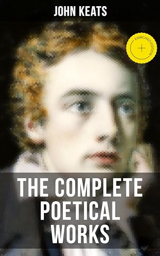 THE COMPLETE POETICAL WORKS OF JOHN KEATS: Enriched... - Sports & Fitness Amazon Allemagne à 0.99€