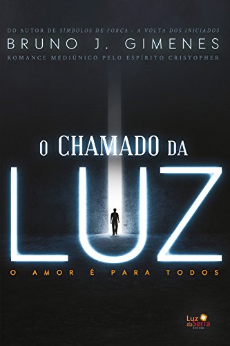 O chamado da luz: O amor é para todos (Portuguese Edition) - Livres & eBooks Amazon Allemagne à 1.49€