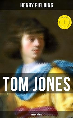 Tom Jones (Alle 6 Bände): Bereicherte Ausgabe. Klassiker... - Home & Kitchen Amazon Italy à 0.99€