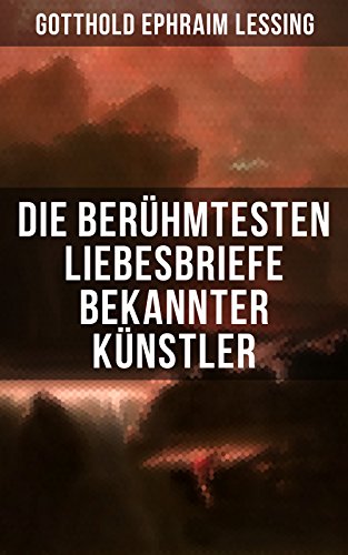 Die berühmtesten Liebesbriefe bekannter Künstler - Livres & eBooks Amazon Allemagne à 0.99€