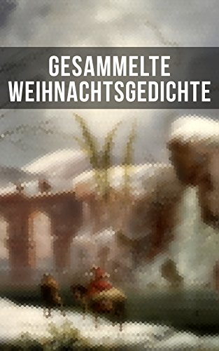 Gesammelte Weihnachtsgedichte: Eine Sammlung der... - Auto & Moto Amazon Allemagne à 0.99€