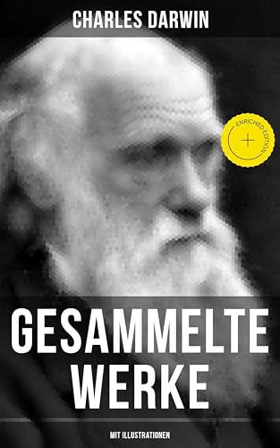 Gesammelte Werke von Charles Darwin (Mit Illustrationen):... - Livres & eBooks Amazon Allemagne à 0.99€