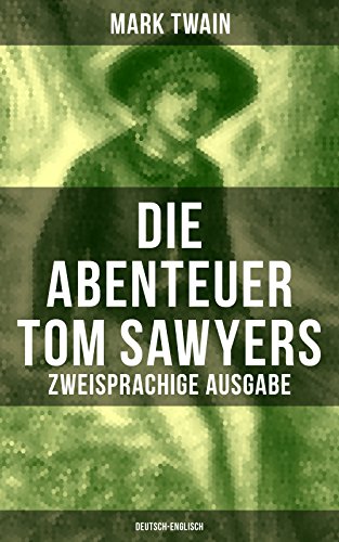 Die Abenteuer Tom Sawyers (Zweisprachige Ausgabe:... - Bricolage & Outils Amazon Allemagne à 0.99€