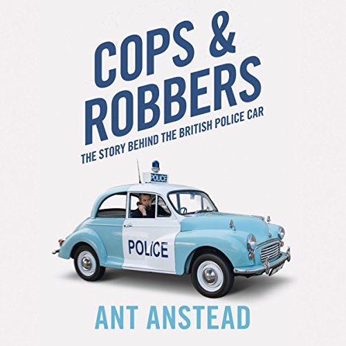 Cops and Robbers: The Story of the British Police Car: The... - Auto & Moto Amazon Royaume-Uni à 3.99€