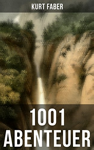1001 Abenteuer: Bereicherte Ausgabe. - Livres & eBooks Amazon Allemagne à 0.99€