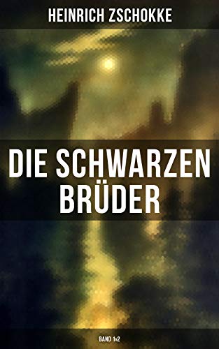 Die schwarzen Brüder (Band 1&2): Bereicherte Ausgabe. - Livres & eBooks Amazon Allemagne à 0.99€