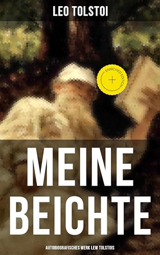 Meine Beichte: Autobiografisches Werk Lew Tolstois:... - Auto & Moto Amazon Allemagne à 0.99€