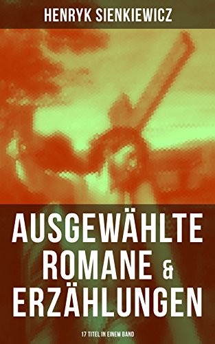 Ausgewählte Romane & Erzählungen von Henryk Sienkiewicz (17... - Sports & Fitness Amazon Allemagne à 0.99€