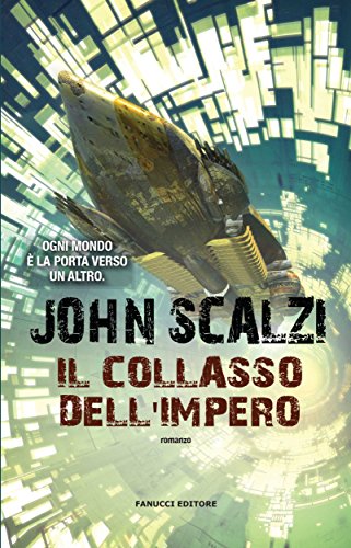 Il collasso dell'impero (Interdependency Vol. 1) - Livres & eBooks Amazon Italie à 1.99€