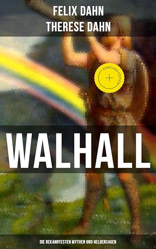 Walhall - Die bekanntesten Mythen und Heldensagen:... - Livres & eBooks Amazon Allemagne à 0.99€