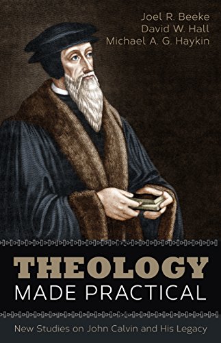 Theology Made Practical: New Studies on John Calvin and His... - Vente Flash Amazon -70%