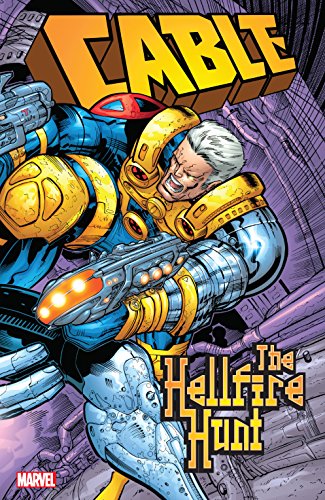 Cable: The Hellfire Hunt (Cable (1993-2002)) - Livres & eBooks en promo à 5.22€