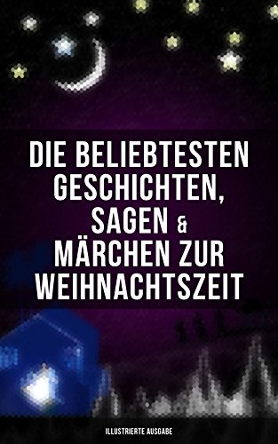 Die beliebtesten Geschichten, Sagen & Märchen zur... - Livres & eBooks Amazon Allemagne à 0.99€