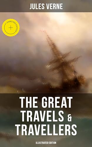 The Great Travels & Travellers (Illustrated Edition):... - Bricolage & Outils Amazon Italie à 0.99€