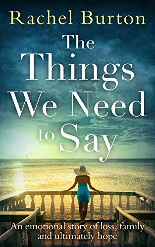 The Things We Need to Say: An emotional, uplifting story of... - Livres & eBooks en promo à 0.99€