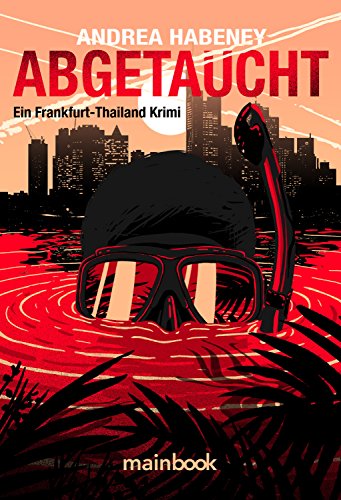 Abgetaucht: Ein Frankfurt-Thailand-Krimi - Auto & Moto Amazon Allemagne à 2.49€