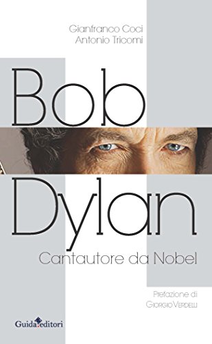 Bob Dylan: Cantautore da Nobel (Italian Edition) - Auto & Moto Amazon Allemagne à 4.26€