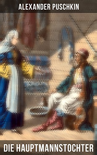 Die Hauptmannstochter: Bereicherte Ausgabe. - Books & eBooks Amazon Germany à 0.99€