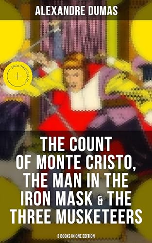 The Count of Monte Cristo, The Man in the Iron Mask & The... - Livres & eBooks Amazon Royaume-Uni à 0.99€