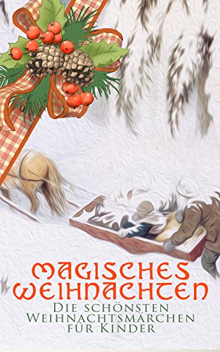 Magisches Weihnachten - Die schönsten Weihnachtsmärchen für... - Jouets & Jeux Amazon Allemagne à 0.99€