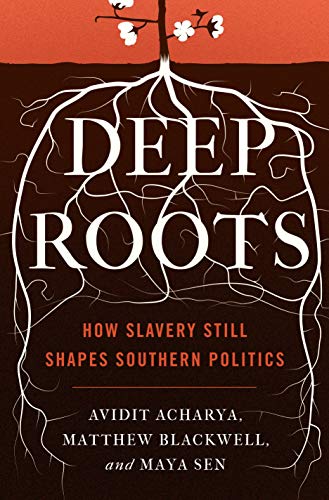 Deep Roots: How Slavery Still Shapes Southern Politics... - Maison & Cuisine Amazon Espagne à 17.84€