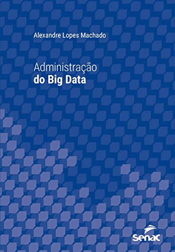Administração do Big Data (Série Universitária) (Portuguese... - Livres & eBooks Amazon Allemagne à 0.99€