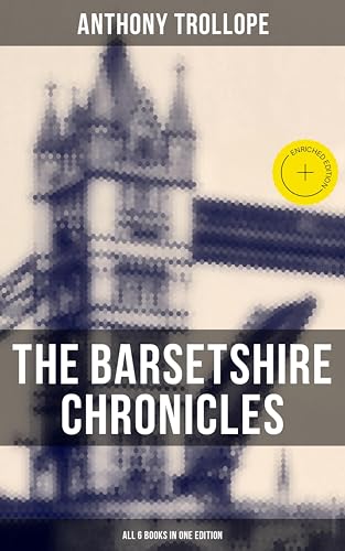 The Barsetshire Chronicles - All 6 Books in One Edition:... - High-Tech & Électronique Amazon Royaume-Uni à 0.99€