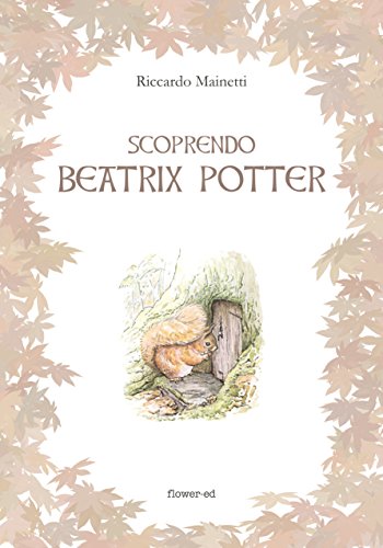 Scoprendo Beatrix Potter (Windy Moors Vol. 13) (Italian... - Nouvelle promo Amazon à 2.99€