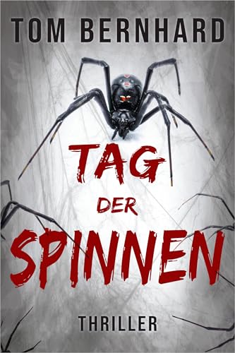 Tag der Spinnen: Thriller (Spinnen-Thriller 1) - Bon plan à 0.99€