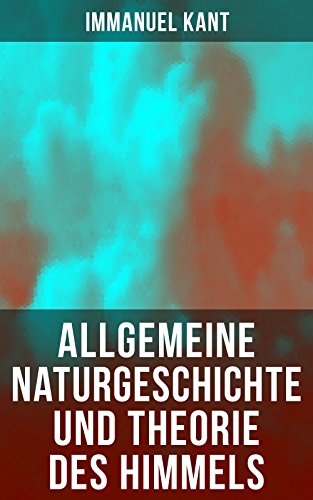 Allgemeine Naturgeschichte und Theorie des Himmels:... - Livres & eBooks Amazon Allemagne à 0.99€