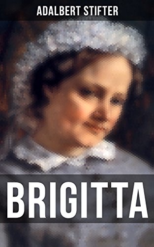 Brigitta: Bereicherte Ausgabe. Geschichte einer weiblichen... - Jardin & Extérieur Amazon Allemagne à 0.99€