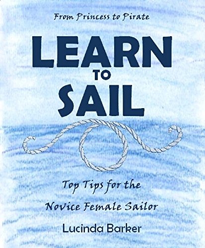 Learn To Sail: From Princess To Pirate - Amazon Royaume-Uni à 1.99€