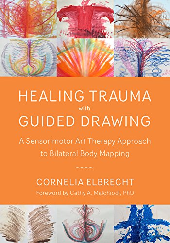 Healing Trauma with Guided Drawing: A Sensorimotor Art... - Livres & eBooks Amazon Allemagne à 1.49€