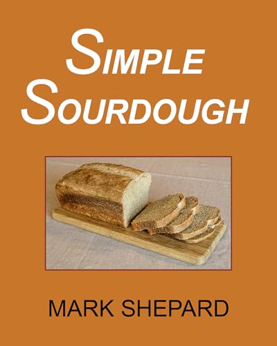 Simple Sourdough: How to Bake the Best Bread in the World - Vente Flash Amazon -67%