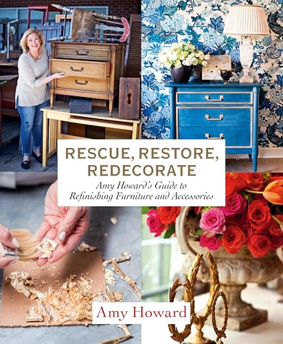 Rescue, Restore, Redecorate: Amy Howard's Guide to... - Amazon Royaume-Uni à 2.99€