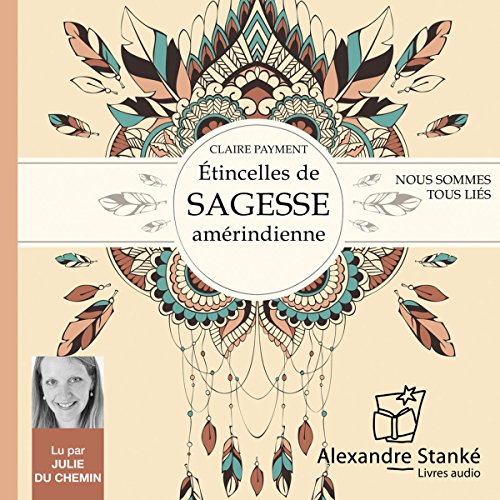Nous sommes tous liés. Étincelles de sagesse amérindienne en promo à 6,99€ (-50%) sur Amazon FR