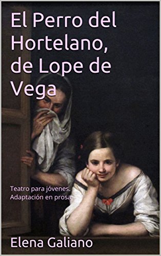 El Perro del Hortelano, de Lope de Vega: Teatro para... - Home & Kitchen Amazon Germany à 2.69€